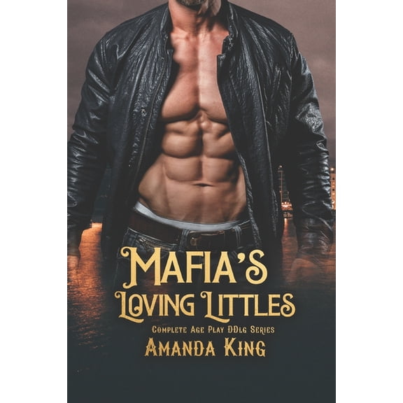 Disciplined Trouble: Mafia's Loving Littles : Complete Age Play DDlg Series (Paperback)