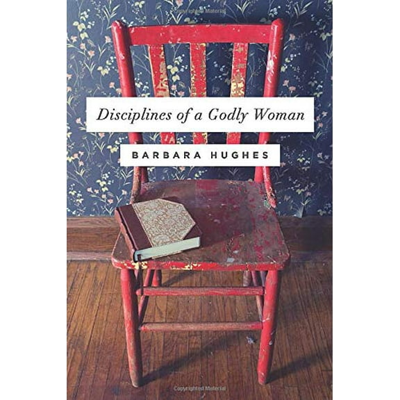 Pre-Owned Disciplines of a Godly Woman (Paperback) 1433537915 9781433537912