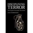 thumbnail image 1 of Disciplining Terror: How Experts Invented 'Terrorism', (Paperback), 1 of 3