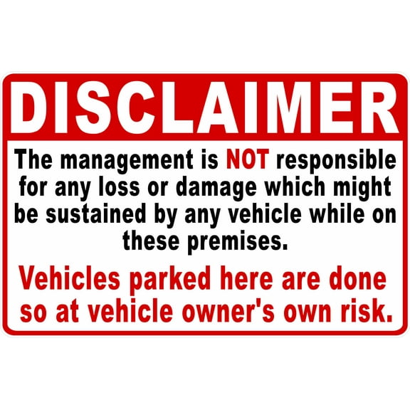 Disclaimer Management Not Responsible for Damage or Theft to Vehicle Sign