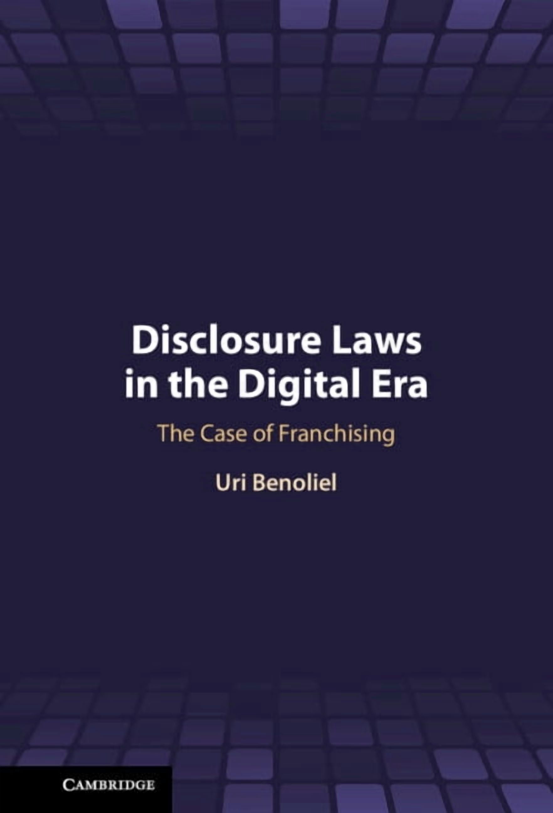 Disclosure Laws in the Digital Era: The Case of Franchising, (Paperback)
