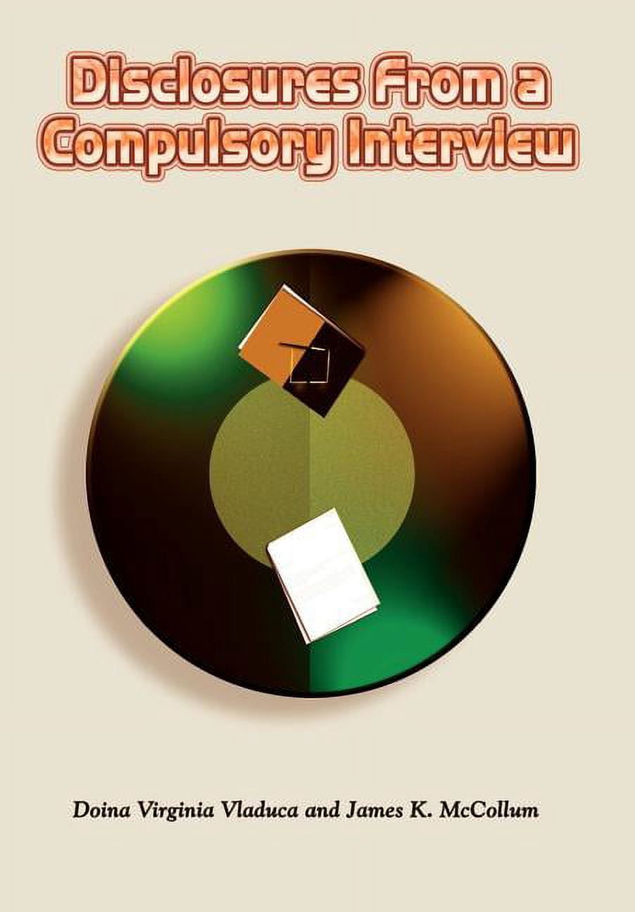 Disclosures From a Compulsory Interview, (Hardcover)
