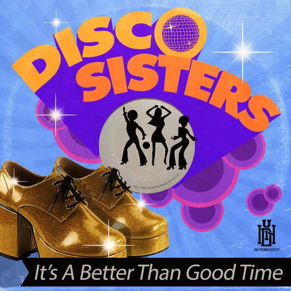 Disco Sisters - It's A Better Than Good Time - Music & Performance - CD