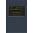 thumbnail image 1 of Discographies: Association for Recorded Saxophone Recital Music: A Discography, (Hardcover), 1 of 1
