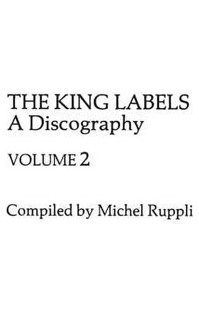 King Labels V2 Discographies Hardcover 0313251460 9780313251467 Michael ...