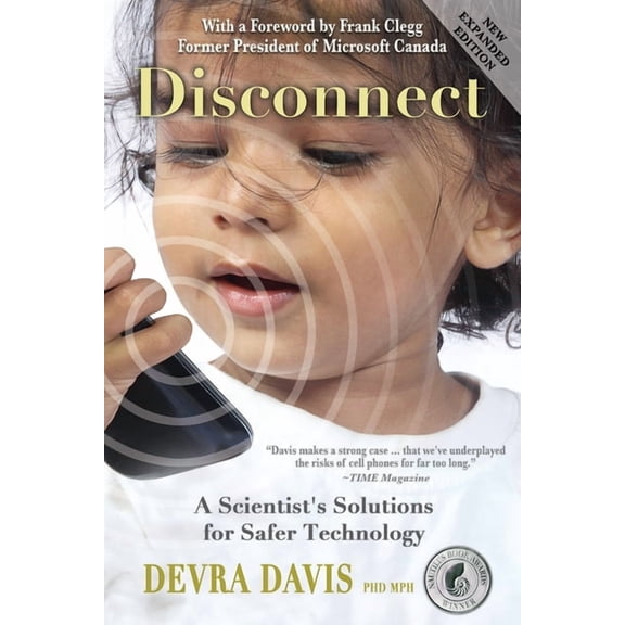 Disconnect: A Scientist's Solutions for Safer Technology, (Paperback)