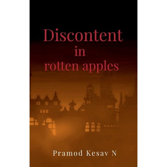 Discontent in rotten apples, (Paperback)
