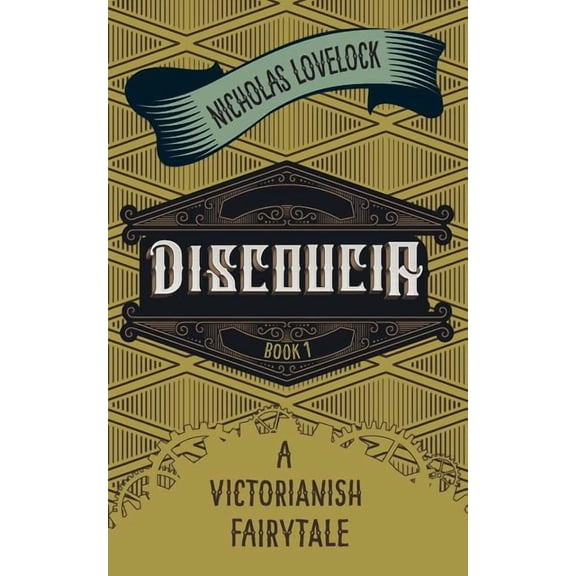 Discoucia: A Victorianish Fairytale, (Paperback)