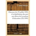 thumbnail image 1 of Discours Prononcé Le 29 Juillet 1890 Par M. S. Duteil d'Ozanne : À La Distribution Des Prix Aux Élèves de la Maison d'Éducation de la Légion d'Honneur Des Loges (Paperback), 1 of 1