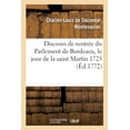 thumbnail image 1 of Discours de Rentrée Du Parlement de Bordeaux, Le Jour de la Saint Martin 1725 (Paperback), 1 of 1