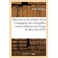 thumbnail image 1 of Discours sommaire sur la création de la Compagnie des cent gardes suisses ordinaires du Corps du Roy (Paperback), 1 of 1
