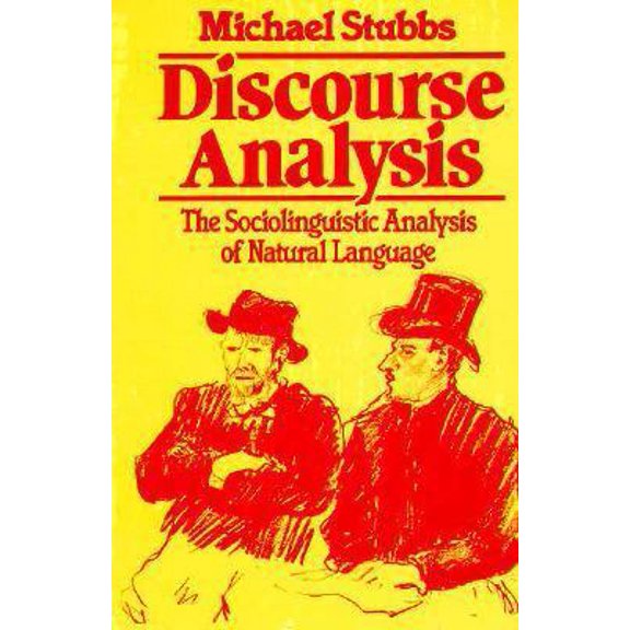 Pre-Owned Discourse Analysis: The Sociolinguistic Analysis of Natural Language (Paperback) 0226778339 9780226778334