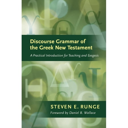 Discourse Grammar of The Greek New Testament