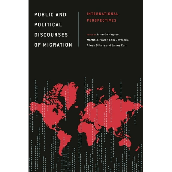 Discourse, Power and Society Public and Political Discourses of Migration: International Perspectives, (Hardcover)