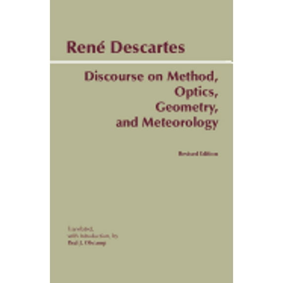 Pre-Owned Discourse on Method, Optics, Geometry, and Meteorology (Paperback) 0872205673 9780872205673