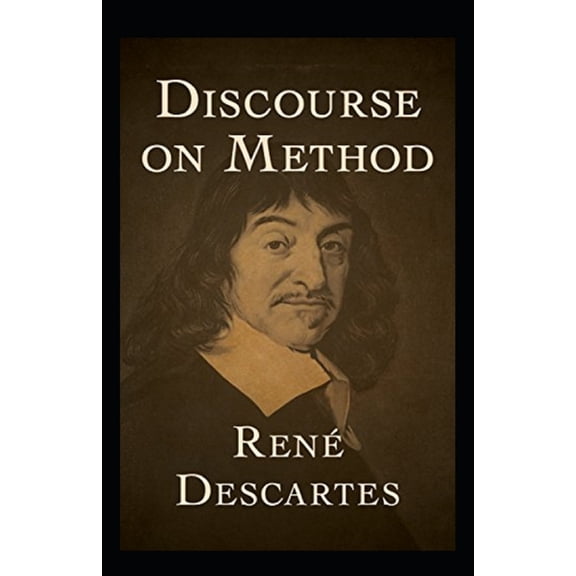 Discourse on the Method-Classic Edition(Annotated) (Paperback)