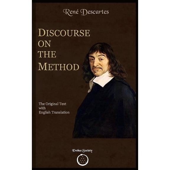 Discourse on the Method: The Original text with English Translation (Other)