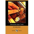 thumbnail image 1 of Discourses Upon Trade (Dodo Press) (Paperback), 1 of 1