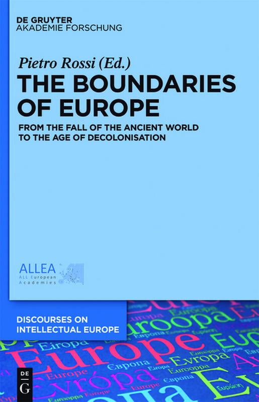 Discourses On Intellectual Europe The Boundaries Of Europe: From The ...