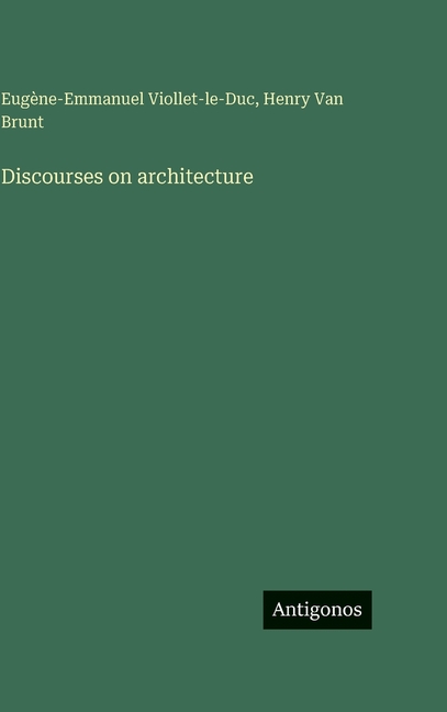 Discourses on architecture, (Hardcover)