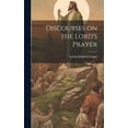 thumbnail image 1 of Discourses on the Lord's Prayer, (Hardcover), 1 of 1