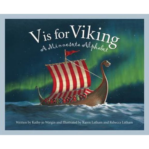 Pre-Owned V Is for Viking: A Minnesota Alphabet (Hardcover) 1585361259 9781585361250