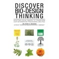 thumbnail image 1 of Discover Bio-Design Thinking: Adopting Visual Images to Transform Our Information Processing Abilities, (Paperback), 1 of 1