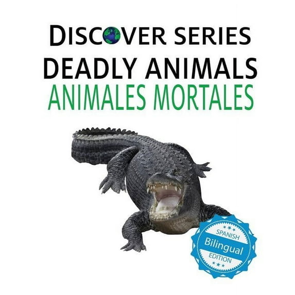 Discover: Deadly Animals / Animales Mortales (Paperback)
