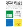 thumbnail image 1 of Discover Design Pattern Thinking: Applying New Design Techniques to Improve Our Mental Operacy, (Paperback), 1 of 1