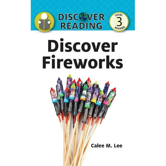 Discover Fireworks -- Xist Publishing