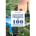 thumbnail image 1 of Discover France in 100 Destinations (Paperback), 1 of 1