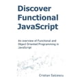 thumbnail image 1 of Functional JavaScript Discover Functional JavaScript: An overview of Functional and Object Oriented Programming in JavaScript, Book 2, (Paperback), 1 of 1