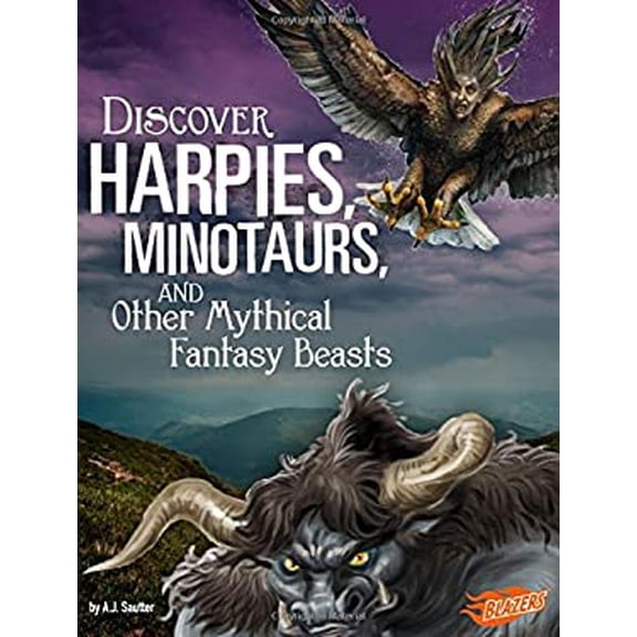 Pre-Owned Discover Harpies, Minotaurs, and Other Mythical Fantasy Beasts (Hardcover) 1515768368 9781515768364