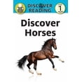 thumbnail image 1 of Discover Horses: Level 1 Reader, (Paperback), 1 of 1