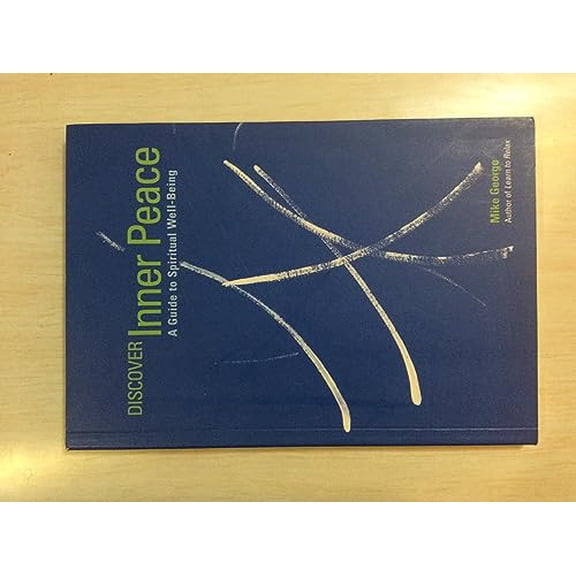 Pre-Owned Discover Inner Peace: A Guide to Spiritual Well-Being, 9780811825603, 0811825604, Paperback, First Edition edition