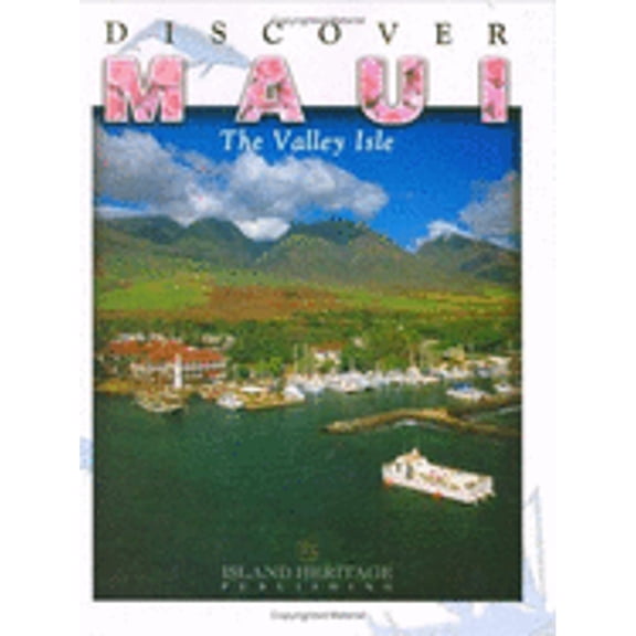 Pre-Owned Discover Maui: The Valley Isle (Paperback) 089610270X 9780896102705