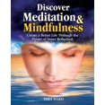 thumbnail image 1 of Pre-Owned Discover Meditation & Mindfulness: Create a Better Life Through the Power of Inner Reflection (Paperback) 1782120556 9781782120551, 1 of 1