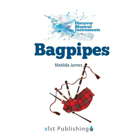 Discover Musical Instruments: Bagpipes (Hardcover)