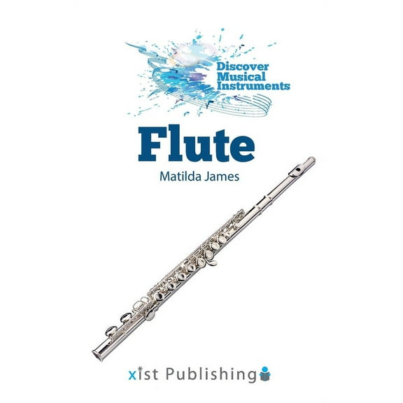 Discover Musical Instruments Flute, (Hardcover)