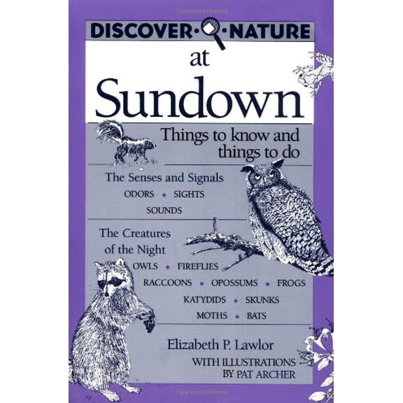 Pre-Owned Discover Nature at Sundown (Paperback) 0811725278 9780811725279