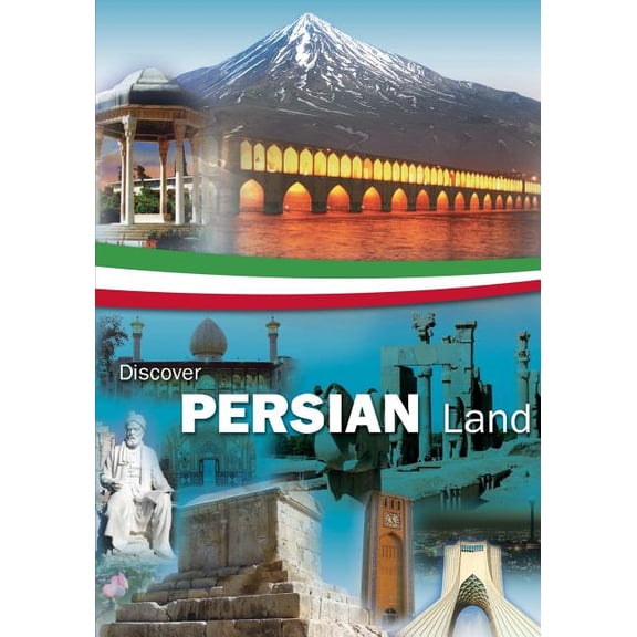 Discover Persian Land : A beautiful land in the Middle East With many Historical and Natural attractions (Paperback)