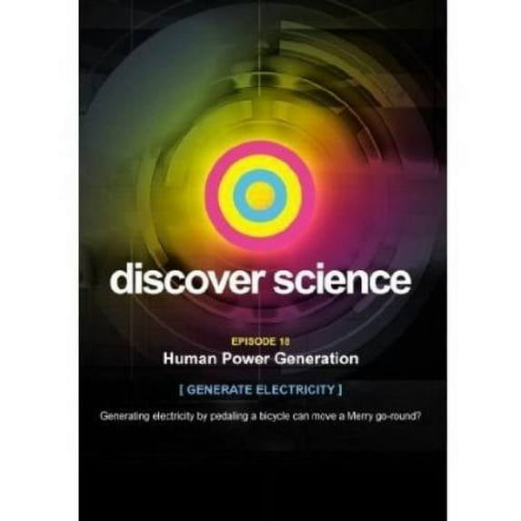 Discover Science: Human Power Generation
