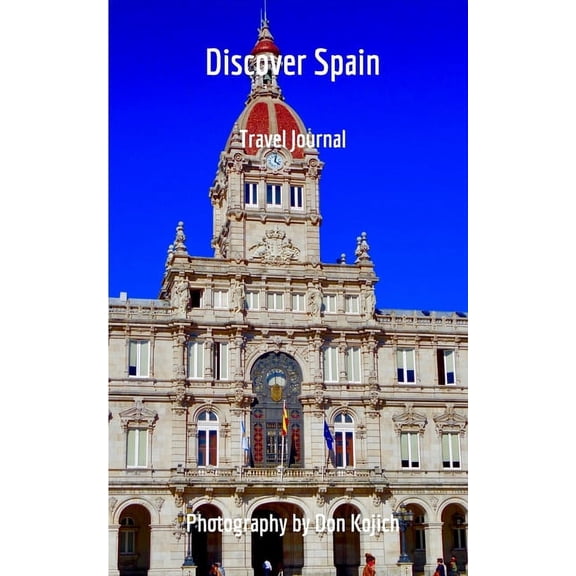 Discover Spain: Travel Journal, (Paperback)