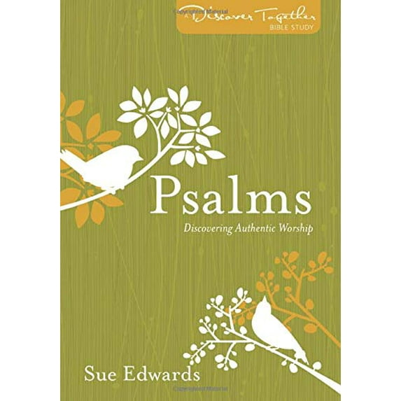 Pre-Owned Psalms: Discovering Authentic Worship (Paperback) 0825443113 9780825443114