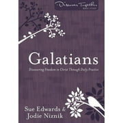 Discover Together Bible Study: Galatians: Discovering Freedom in Christ Through Daily Practice (Paperback)