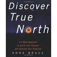 thumbnail image 1 of Pre-Owned Discover True North: A Program to Ignite Your Passion and Activate Your Potential (Paperback) 0071403000 9780071403009, 1 of 1