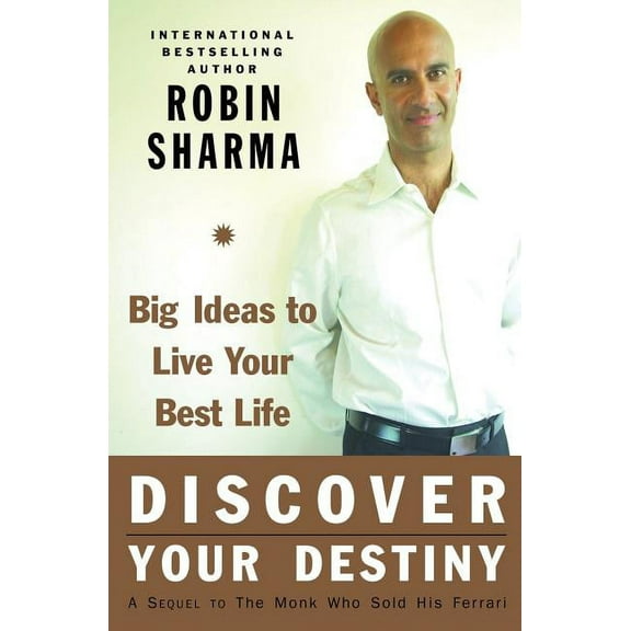 Discover Your Destiny: Big Ideas to Live Your Best Life, (Paperback)