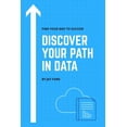 thumbnail image 1 of Discover Your Path in Data (Paperback), 1 of 1