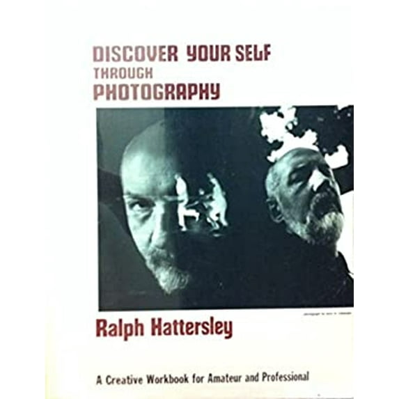 Pre-Owned Discover Your Self Through Photography (Paperback) 0871000997 9780871000996