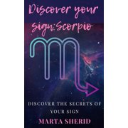 Discover Your Sign Scorpio Learn to know your zodiac sign, secrets, mysteries, abilities., Paperback